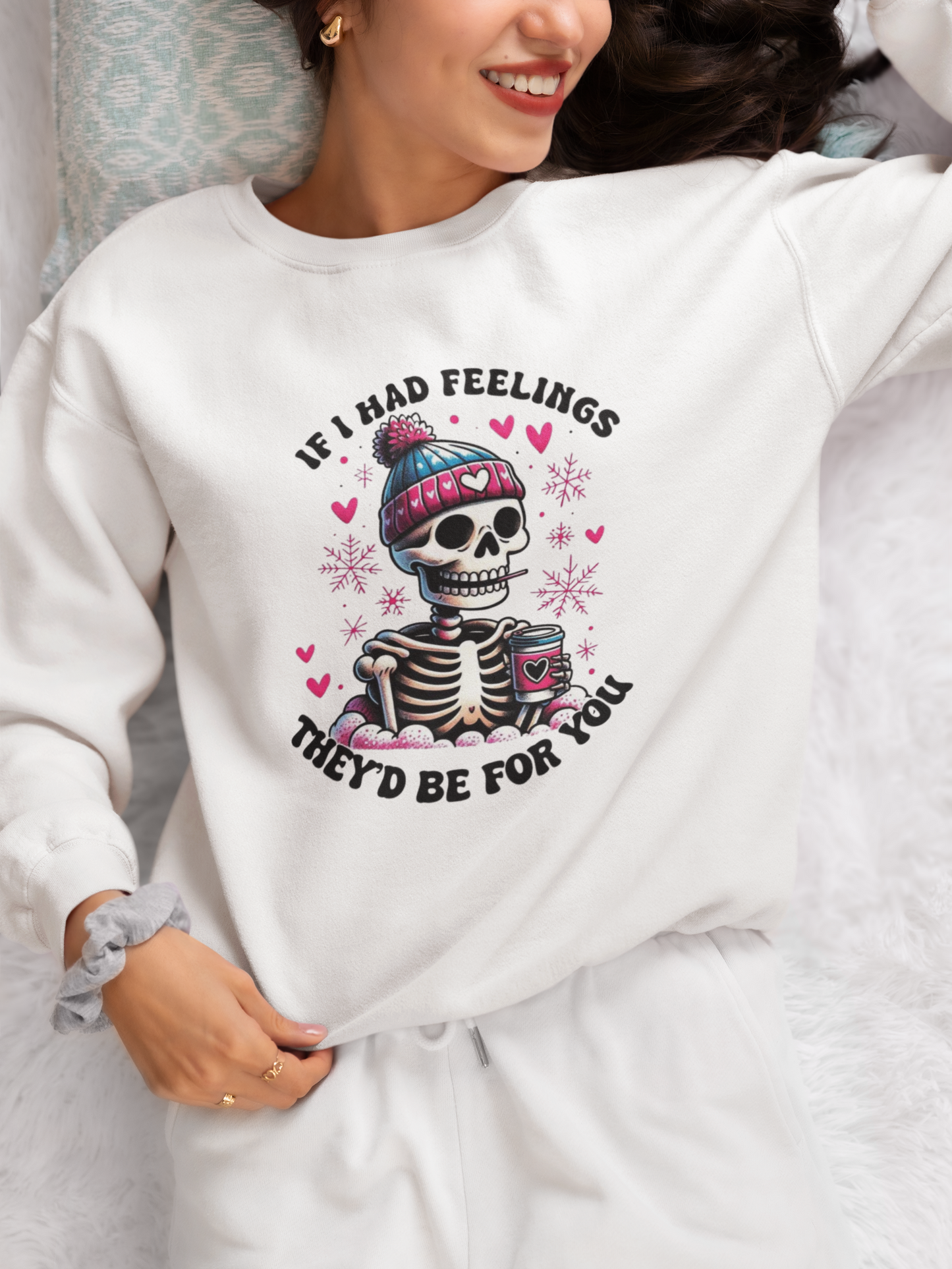 If I Had Feelings They'd Be For U Sweatshirt